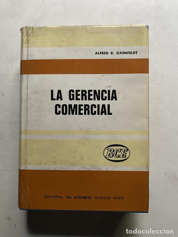 Livros em segunda m&atilde;o: La gerencia comercial - Oxenfeldt Alfred R.