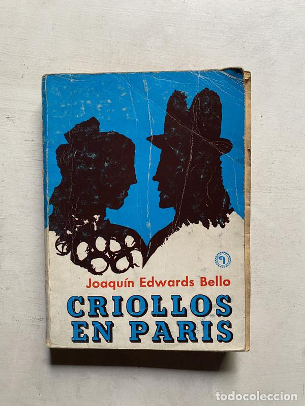 B&uuml;cher: Criollos en paris - Edwards Bello Joaquin