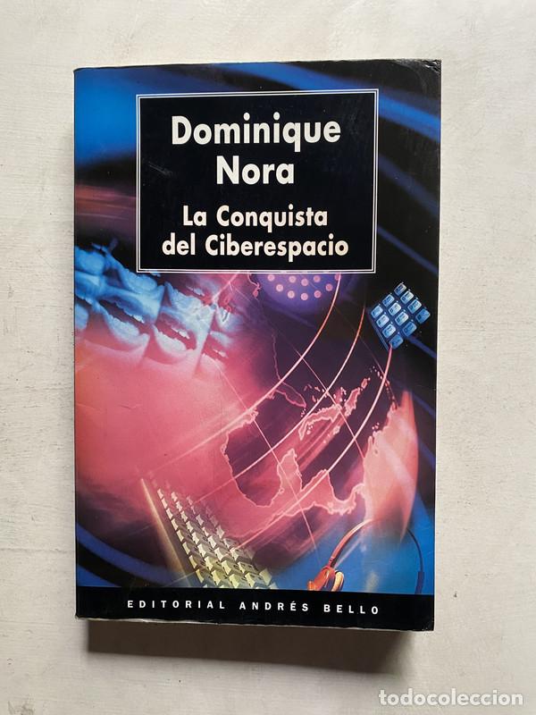 Libros: La conquista del ciberespacio - Nora Dominique - Foto 1