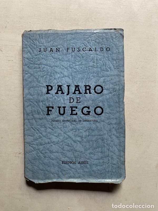 B&uuml;cher: Pajaro de fuego - Fuscaldo Juan