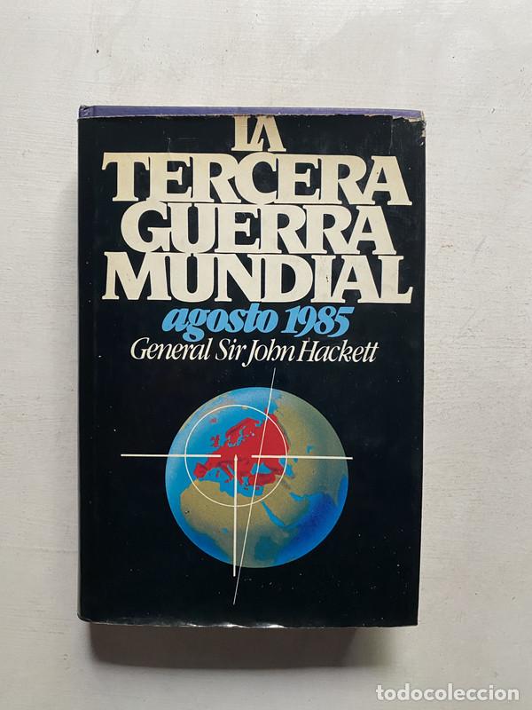 Libros: La tercera guerra mundial - Hackett John - Foto 1