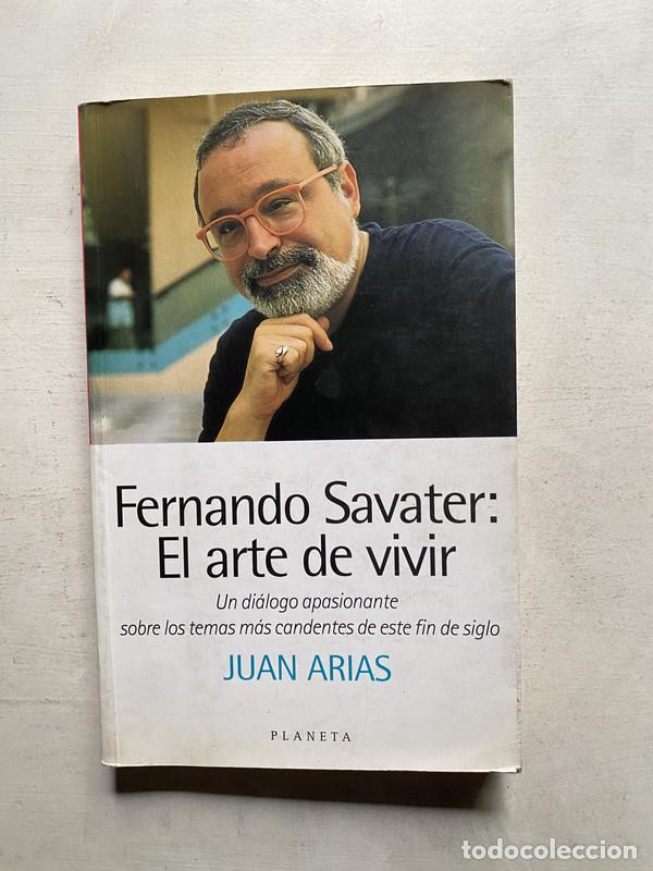B&uuml;cher: Fernando Savater: el arte de vivir - Arias Juan