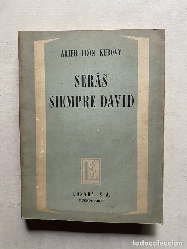 B&uuml;cher: Seras siempre david - Kubovy Arieh Leon