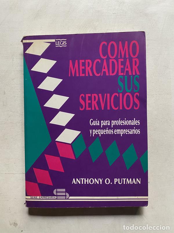B&uuml;cher: Como mercadear sus servicios - Putman Anthony O.