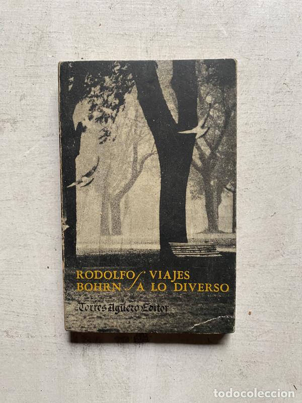 B&uuml;cher: Viajes a lo diverso - Bohrn Rodolfo