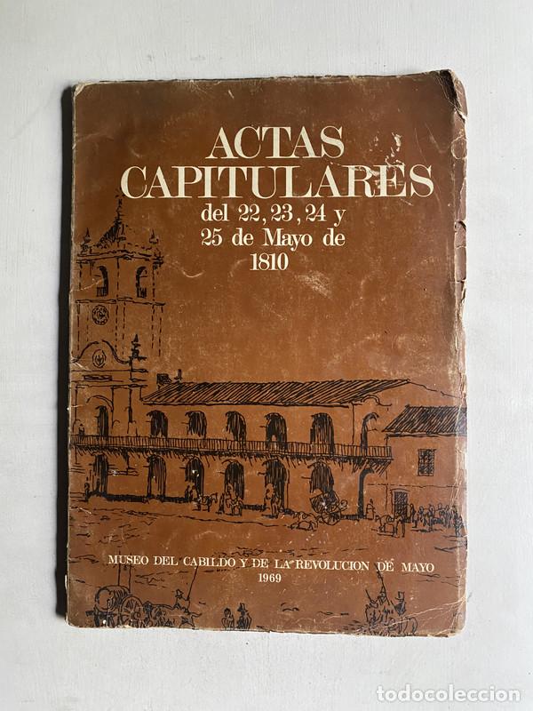 B&uuml;cher: Del 22 23 24 y 25 de Mayo de 1810 - Actas capitulares