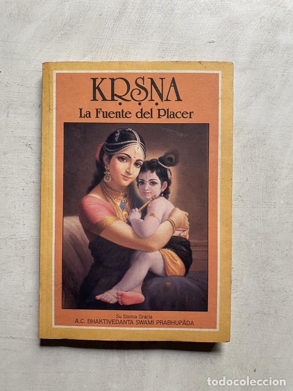 B&uuml;cher: Krsna La fuente del placer - Su divina gracia A. C. Bhaktivedanta Swami Prabhupada