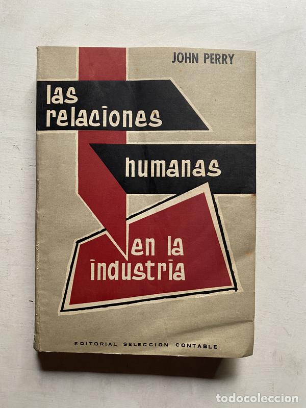 B&uuml;cher: Las relaciones humanas en la industria - Perry John