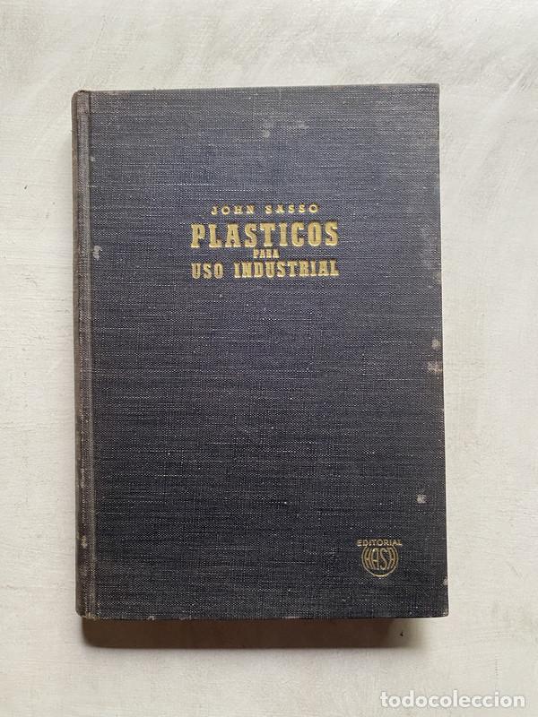 Libros: Plasticos para uso industrial - Sasso John - Foto 1
