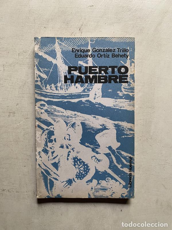 B&uuml;cher: Puerto hambre - Gonzalez Trillo Enrique; Ortiz Behety Eduardo