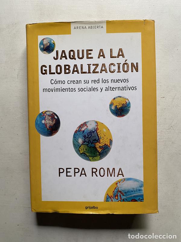B&uuml;cher: Jaque a la globalizacion - Roma Pepa