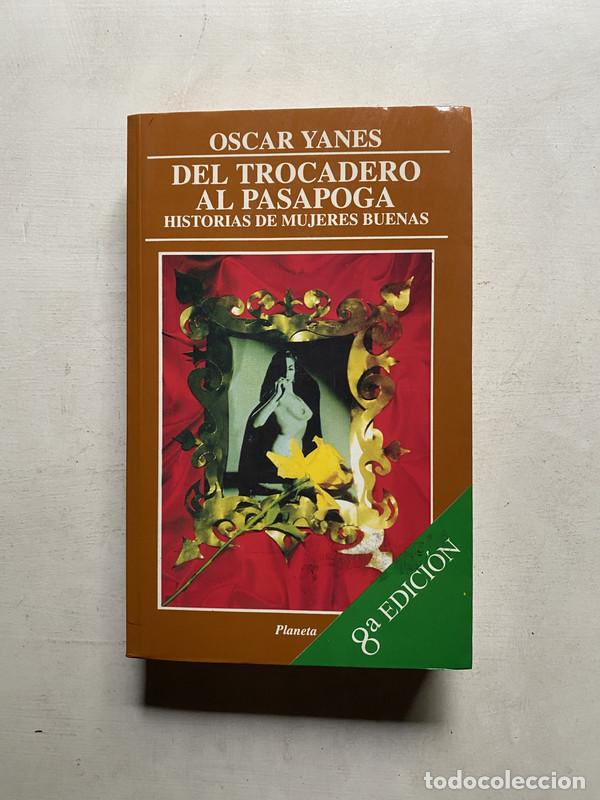 B&uuml;cher: Del trocadero al pasapoga - Yanes Oscar