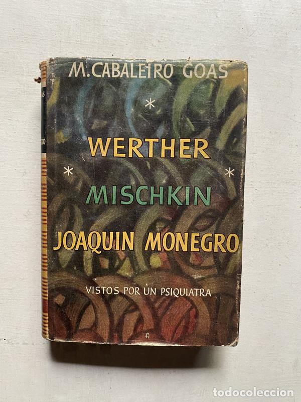 Libros: Werther; Mischkin; Joaquin Monegro - Cabaleiro Goas M. - Foto 1