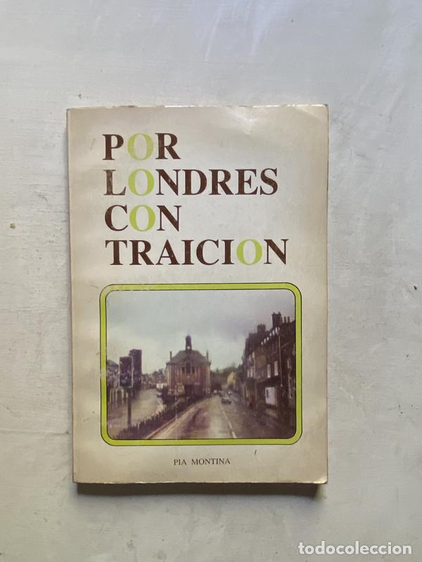 B&uuml;cher: Por Londres con traicion - Montina Pia
