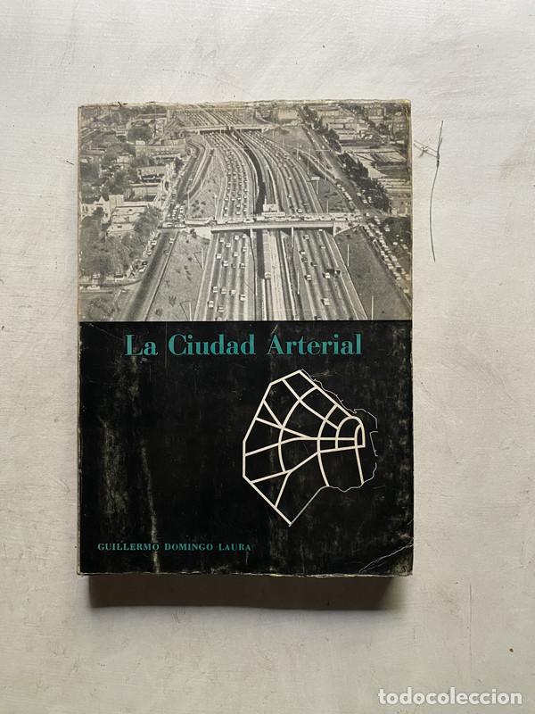 B&uuml;cher: La Ciudad Arterial - Laura Guillermo Domingo