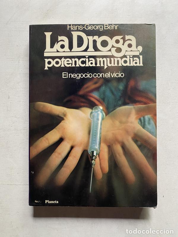B&uuml;cher: La droga potencia mundial - Behr Hans-Georg
