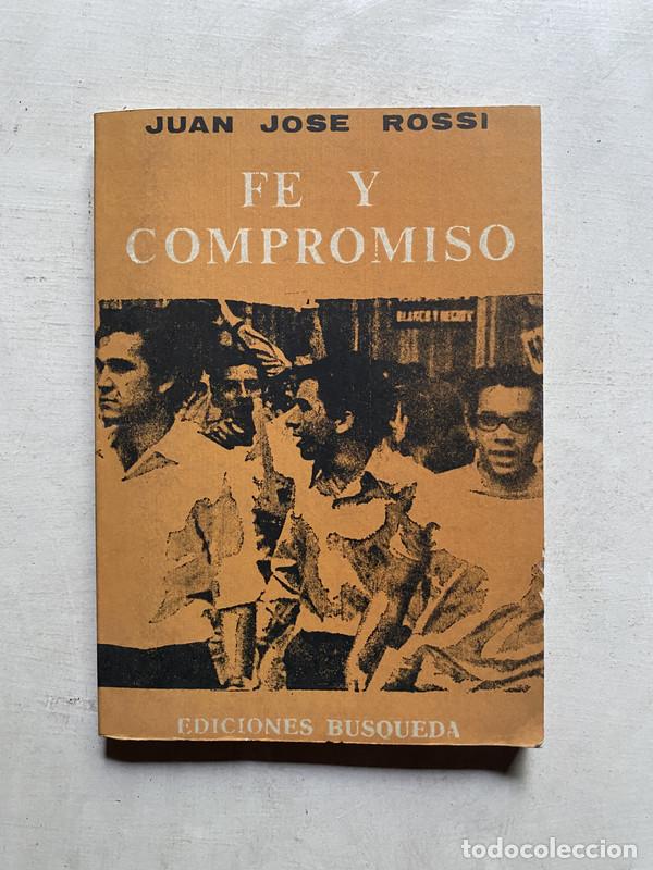 Libros: Fe y compromiso - Rossi Juan Jose - Foto 1
