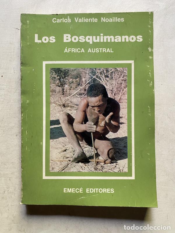 B&uuml;cher: Los Bosquimanos - Valiente Noailles Carlos