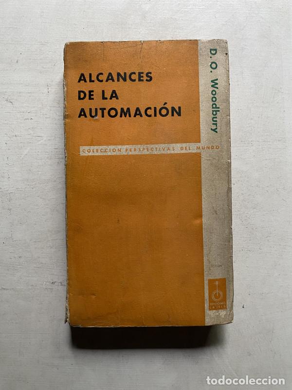 Libros: Alcances de la automacion - Woodbury D. O.
