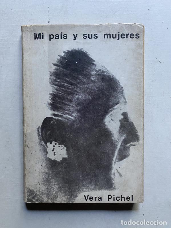 B&uuml;cher: Mi pais y sus mujeres - Pichel Vera