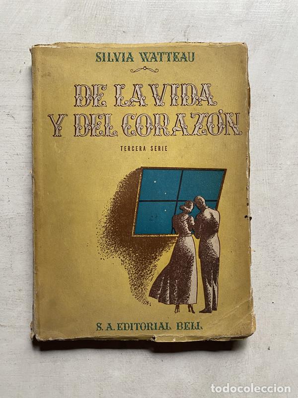 Livros em segunda m&atilde;o: De la vida y del corazon - Watteau Silvia