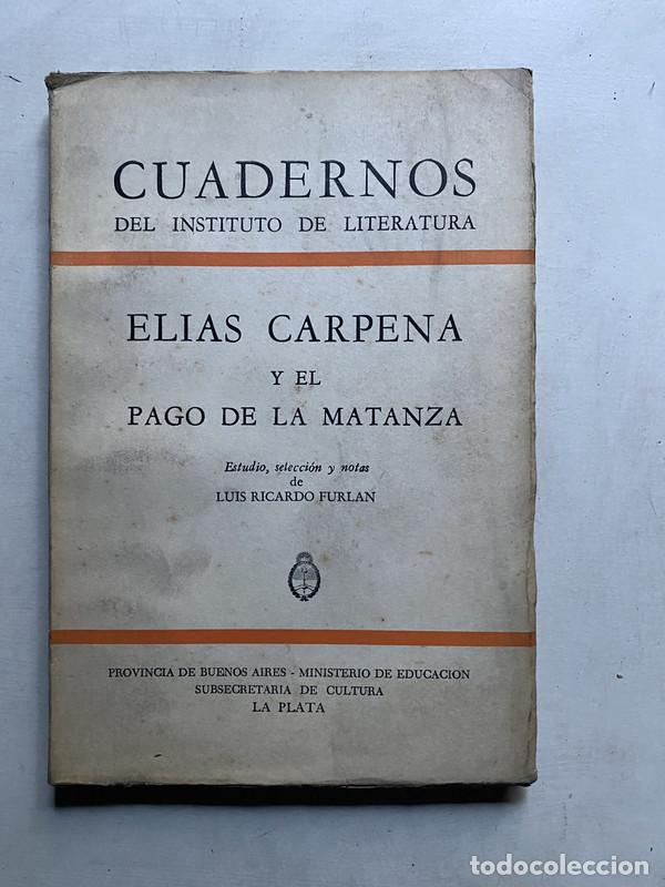 Libros: Elias Carpena y el Pago de la Matanza - Furlan Luis Ricardo