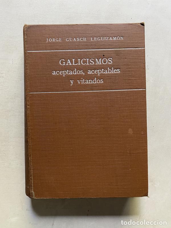 B&uuml;cher: Galicismos - Guasch Leguizamon Jorge