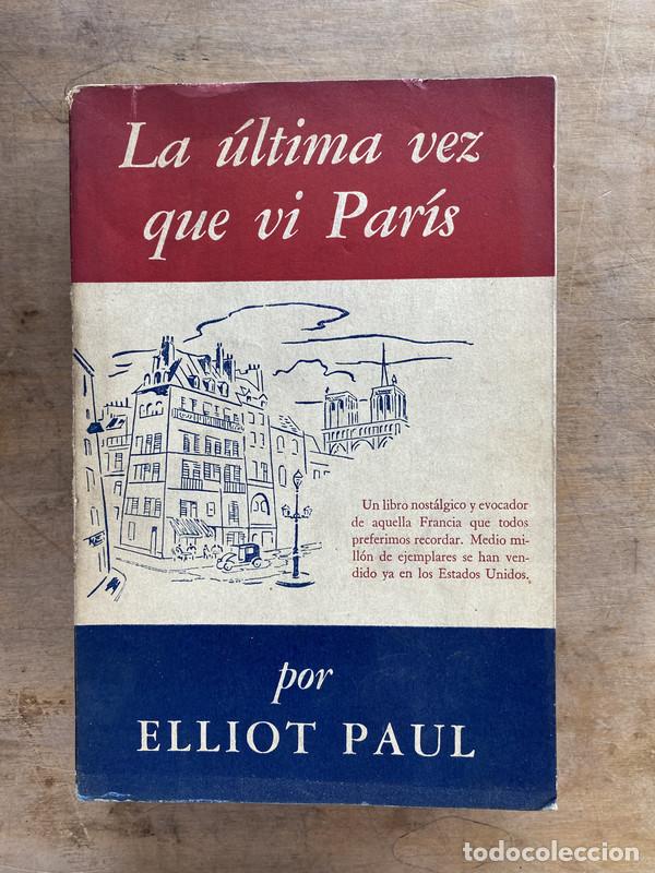 B&uuml;cher: La ultima vez que vi Paris - Paul Elliot