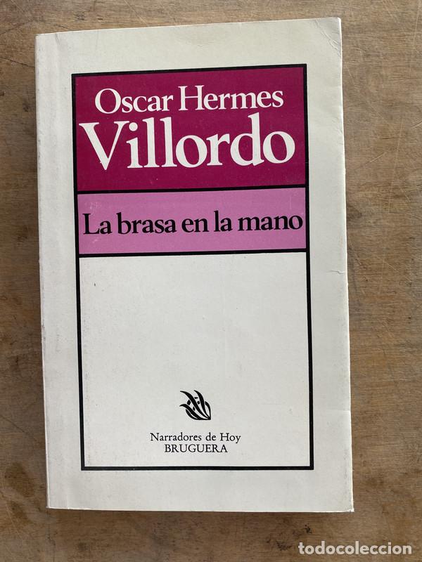 B&uuml;cher: La brasa en la mano - Villordo Oscar Hermes