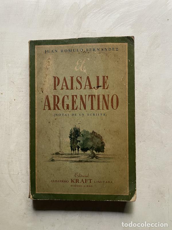 Libri di seconda mano: El Paisaje Argentino - Fernandez Juan Romulo