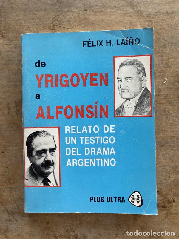 Libri di seconda mano: De Yrigoyen a Alfonsin - Lai&ntilde;o Felix H.