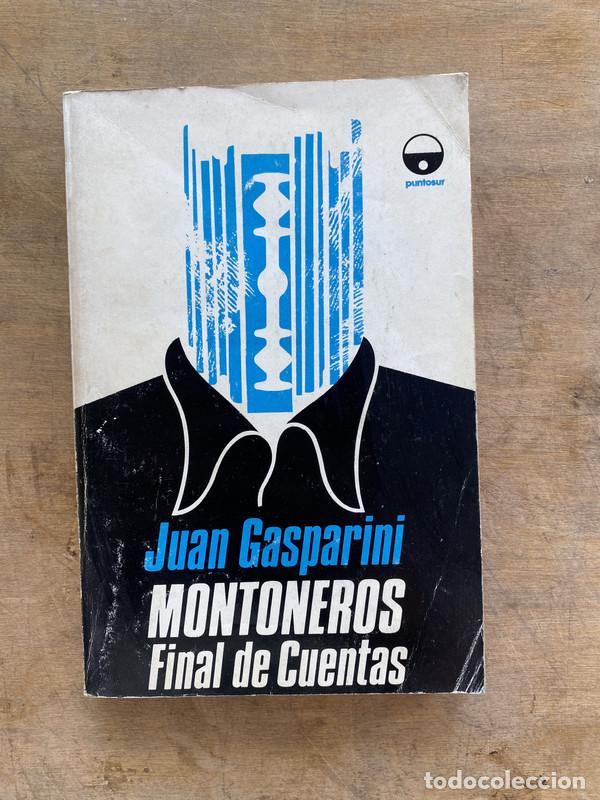 Livros em segunda m&atilde;o: Montoneros Final de Cuentas - Gasparini Juan