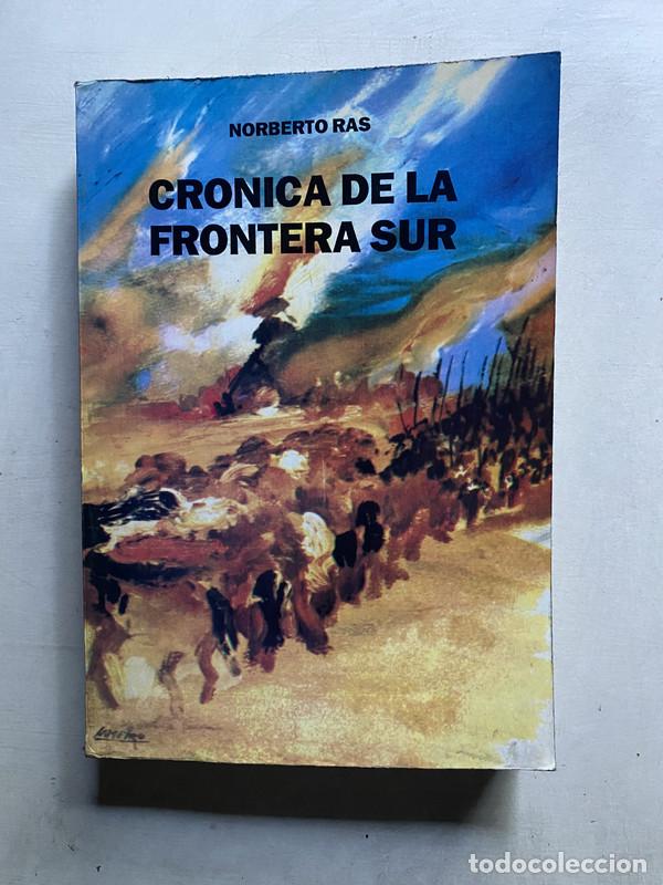 Livros em segunda m&atilde;o: Cronica de la Frontera Sur - Ras Norberto