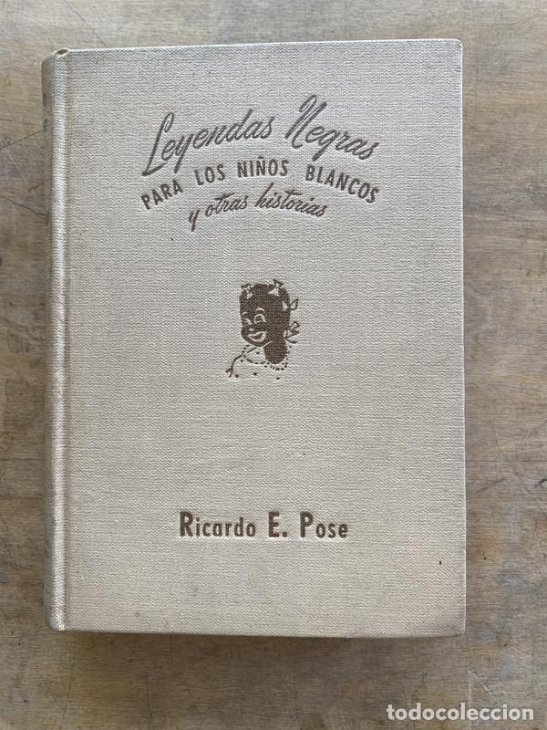 Livros em segunda m&atilde;o: Leyendas Negras para los Ni&ntilde;os Blancos - Pose Ricardo E.