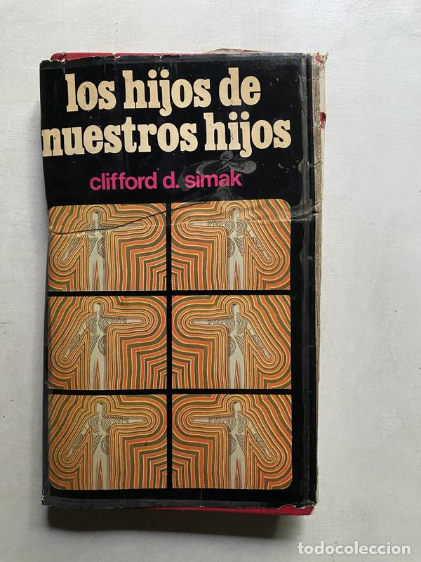 Livros em segunda m&atilde;o: Los hijos de nuestros hijos - Simak Clifford D.