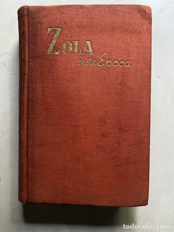 Libros: Zola y su epoca - Josephson Matthew - Foto 2