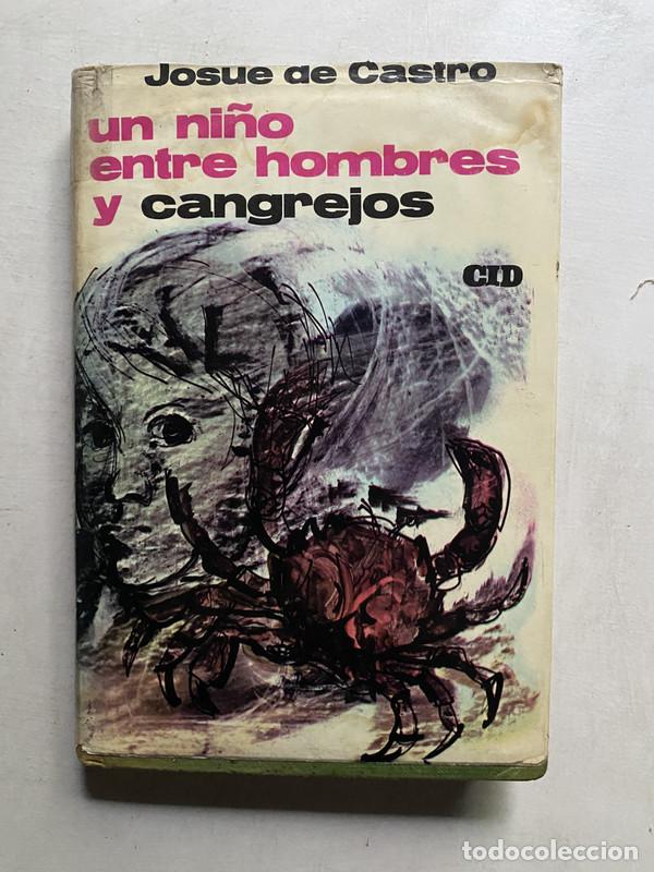 Libri di seconda mano: un ni&ntilde;o entre hombres y cangrejos - de Castro Josue