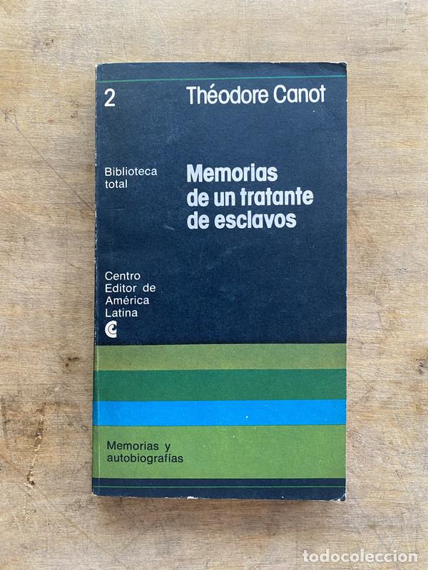 B&uuml;cher: Memorias de un tratante de esclavos - Canot Theodore