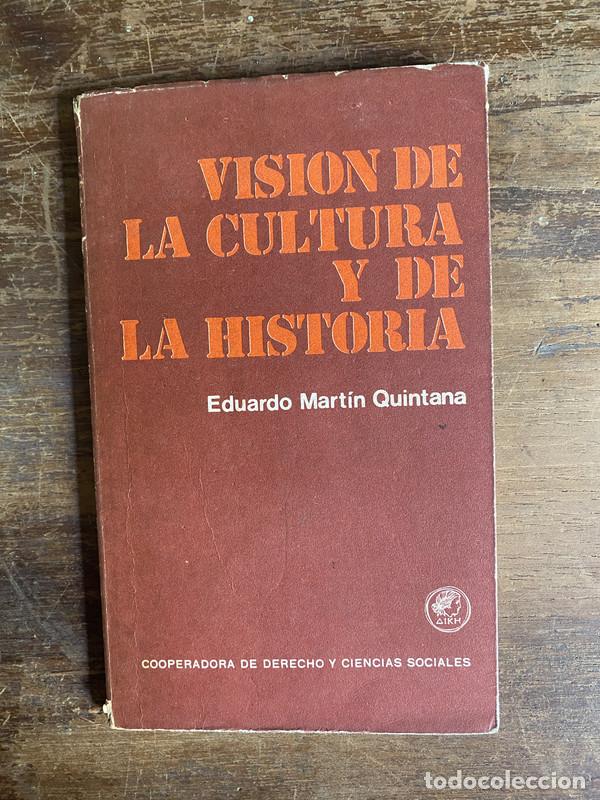 Libri di seconda mano: Vision de la Cultura y de la Historia - Martin Quintana Eduardo