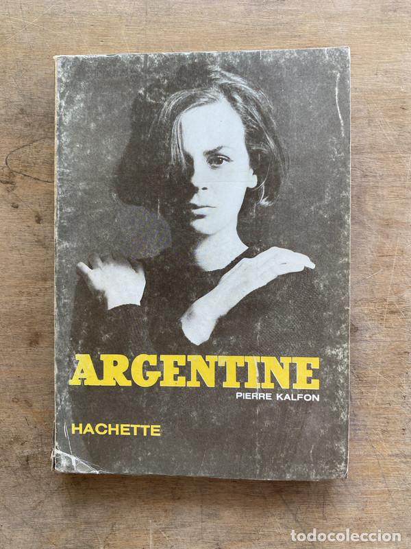 Libros: Argentine - Kalfon Pierre - Foto 1