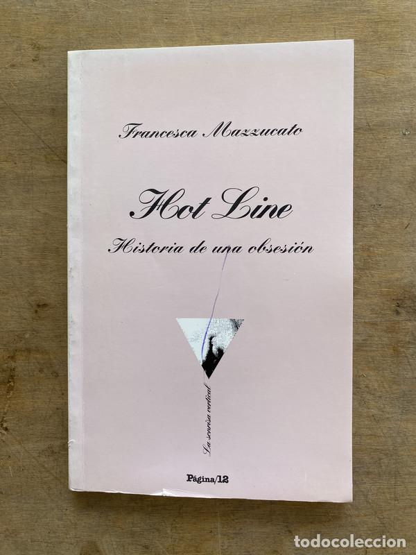Libri di seconda mano: Hot Line - Mazzucato Francesca
