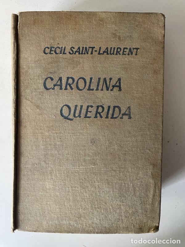Libri di seconda mano: Carolina Querida - Saint-Laurent Cecil