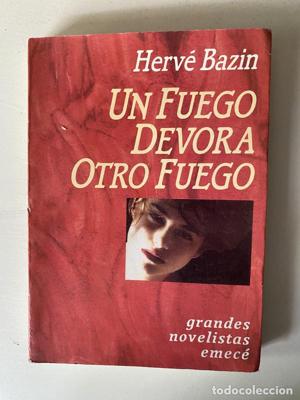 Libri di seconda mano: Un Fuego Devora Otro Fuego - Bazin Herve