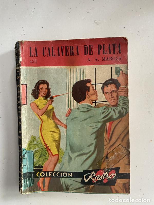 Livros em segunda m&atilde;o: La calavera de plata - Marcus A. A.