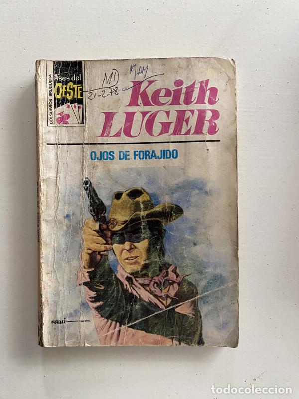 Libros: Ojos de forajido - Luger Keith - Foto 1