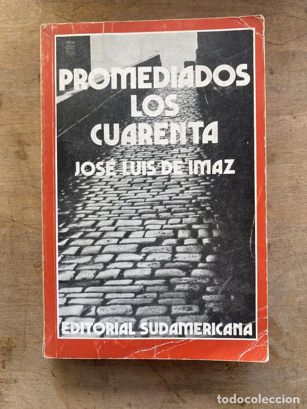 B&uuml;cher: Promediados los cuarenta - De Imaz Jose Luis