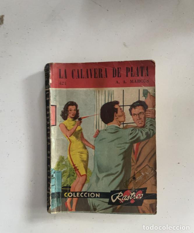 Livros em segunda m&atilde;o: La calavera de plata - Marcus A. A.