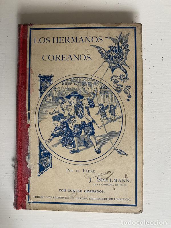 Libri di seconda mano: Los Hermanos Coreanos - Spillmann J.
