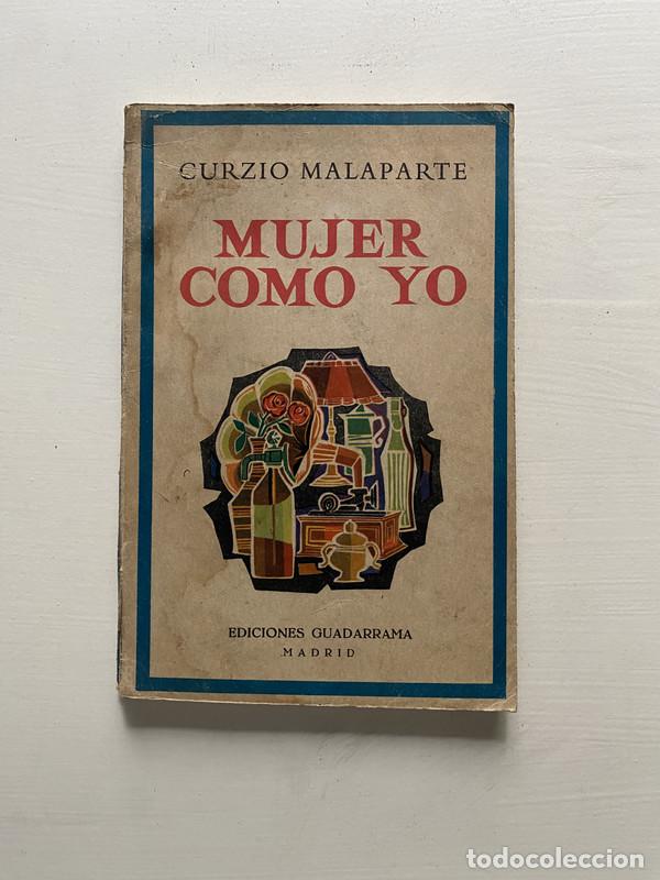 B&uuml;cher: Mujer como yo - Malaparte Curzio