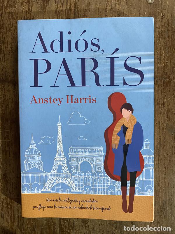 Livres: Adios Paris - Harris Anstey